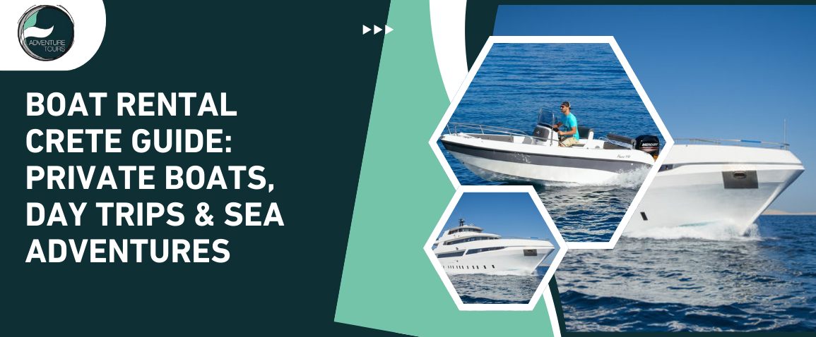 Boat Rental Crete Guide Private Boats, Day Trips & Sea Adventures